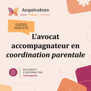 le guide des avocats accompagnateurs en coordination parentale