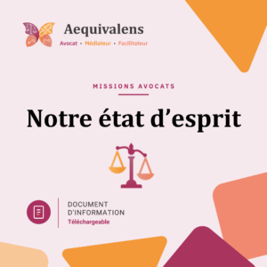 notre état d’esprit missions avocats aequivalens